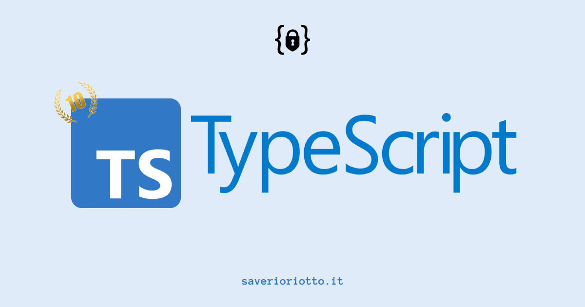 10 anni di TypeScript: una breve panoramica