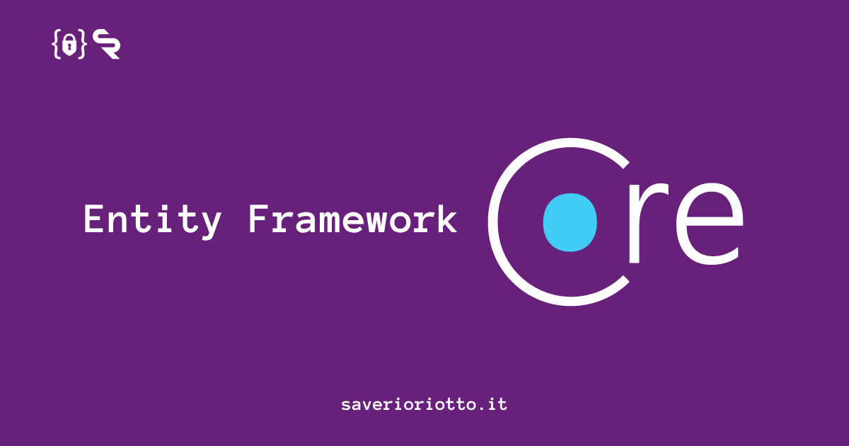 Entity Framework Core: creazione dei modelli partendo da un database esistente