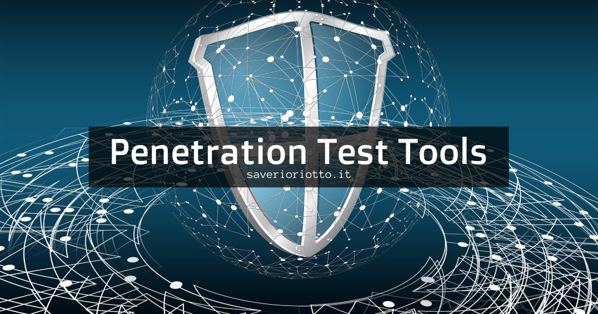 Tools essenziali per effettuare Penetration Test (PT)