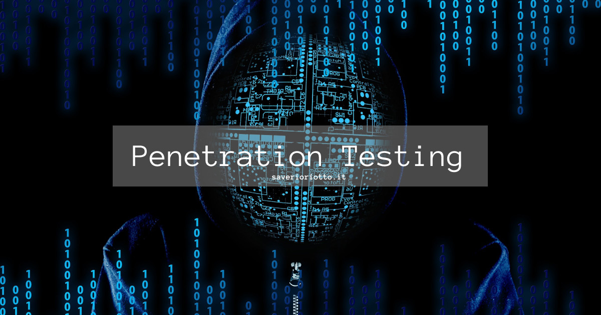 Cos'è un Penetration Test (PT) e come funziona